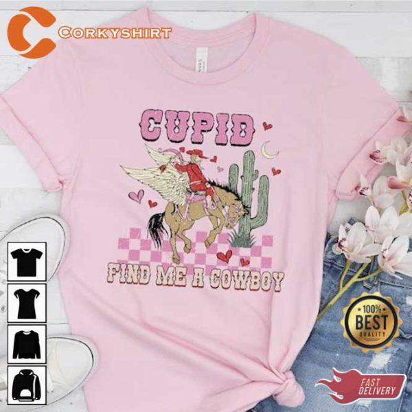 Cupid Find Me A Cowboy Shirt