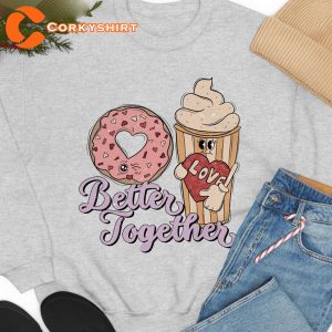 Cute Valentine Better Together GIft for Couples Unisex T-shirt