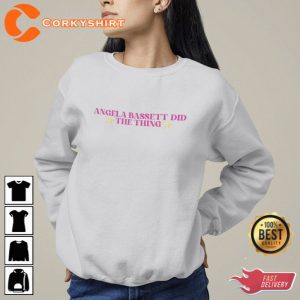 Did The Thing Angela Bassett Sweatshirt