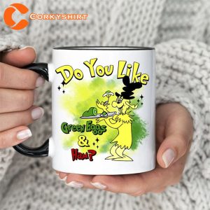 Do You Like Green Eggs And Ham Mug