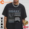 Drake Shirt Hip Hop Gifts Fan Unisex T-Shirt