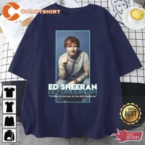 Ed Sheeran Gift For Fan Unisex T-Shirt