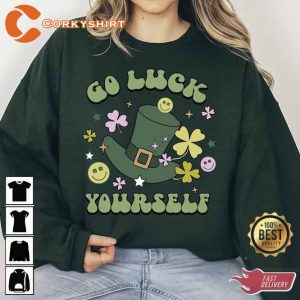 Go Luck Yourself Sweatshirt1