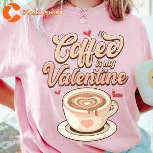 Happy Valentines Day Coffee Is My Valentine Vintage Unisex T-Shirt