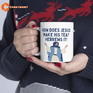 Hebrews It Mug Jesus Funny Mug