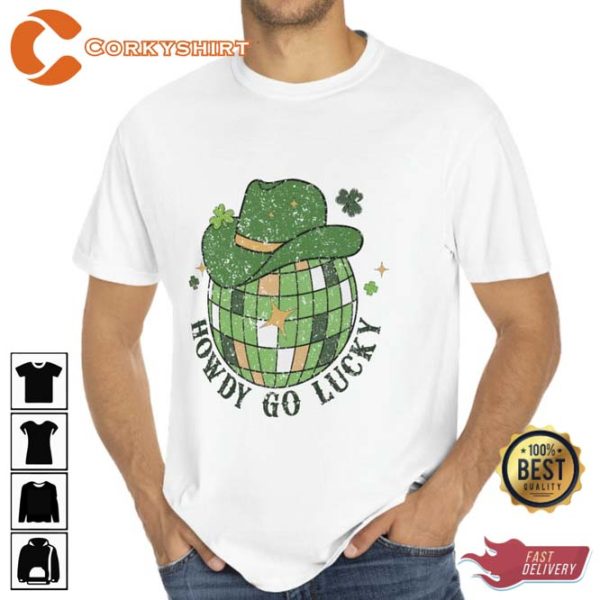 Howdy Go Lucky St Patrick’s Day shirt