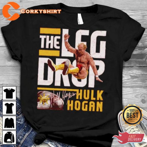 Hulk Hogan The Leg Drop Unisex Shirt