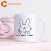 I Do What I Want Funny Rabbit Mug