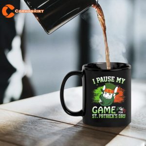 I Paused My Game For St Patricks Day Mug