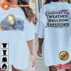 I Survived The Weather Balloon Take Down 2 Sides Shirt