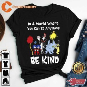 In a World You can Be Anything Teacher Shirt