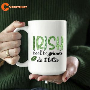 Irish Book Boyfriends Do It Beller St Patricks Day Gift Mug 3