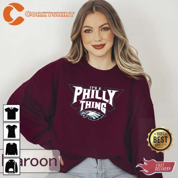 It’s A Philly Thing Philadelphia Eagles 2023 Sweatshirt