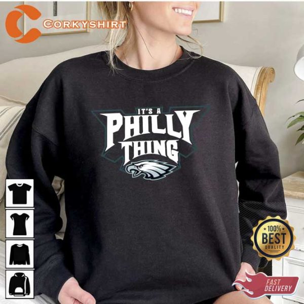 It’s A Philly Thing Philadelphia Eagles 2023 Sweatshirt