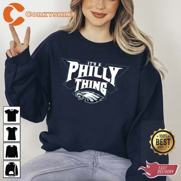 It’s A Philly Thing Philadelphia Eagles 2023 Sweatshirt