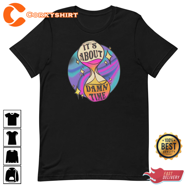 It's About Damn Time Psychedelic Gift for Lizzo fan Unisex T-shirt Design