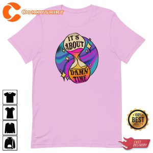 It's About Damn Time Psychedelic Gift for Lizzo fan Unisex T-shirt Design
