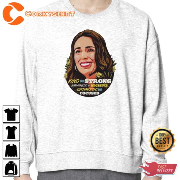 Jacinda Ardern Kind But Strong Empathetic Shirt