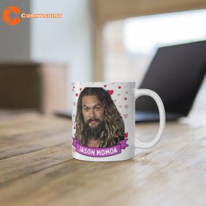 Jason Momoa Cute Mug Gift Cool Handsome Jason Momoa Mug