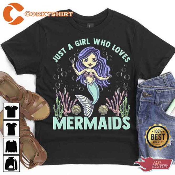 Just a Girl Who Loves Mermaids Shirt