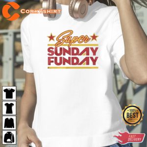 Kansas City Chiefs Super Bowl LVII Sunday Funday Shirt