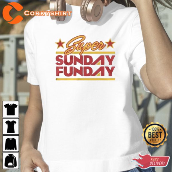 Kansas City Chiefs Super Bowl LVII Sunday Funday Shirt