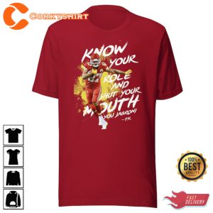 Kelce Know your Role Shut Your Mouth T-shirt