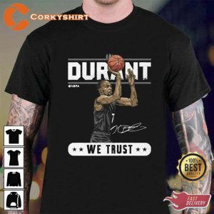 Kevin Durant We Trust Signed Unisex T-shirt