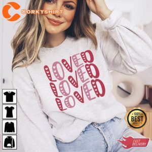 Loved Loved Valentines Hearts Shirt