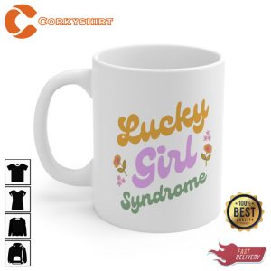 Lucky Girl Syndrome Mug2