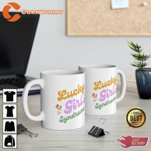 Lucky Girl Syndrome Mug3