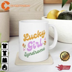 Lucky Girl Syndrome Mug4