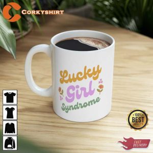 Lucky Girl Syndrome Mug5