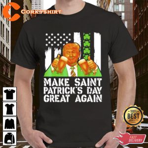 Make St Patrick’s Day Great Again Donald Trump T-Shirt
