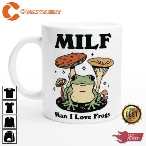 Man I love Frogs MILF Ceramic Mug3