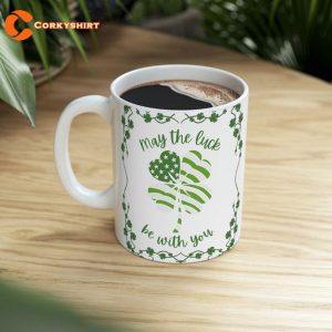 May The Luck Be With You Mug St Patricks Day