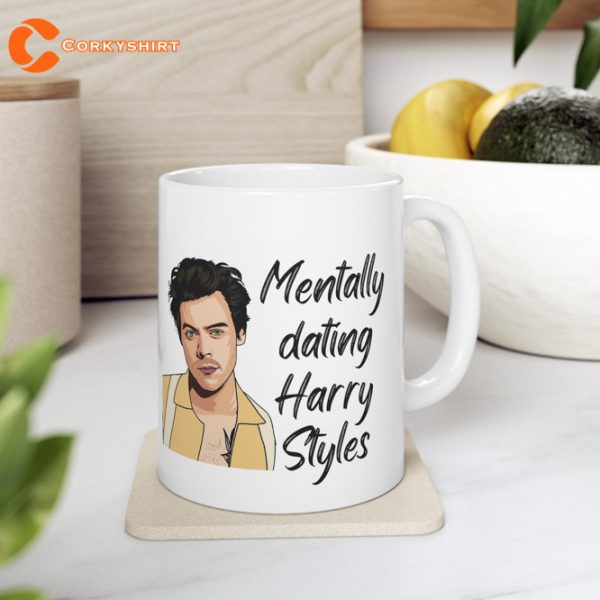 Mentally Dating Harry Styles Ceramic Mug