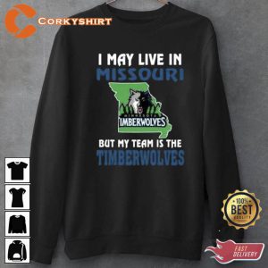 Minnesota Timberwolves I May Live In Missouri Unisex T-Shirt