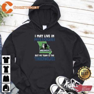 Minnesota Timberwolves I May Live In Missouri Unisex T-Shirt