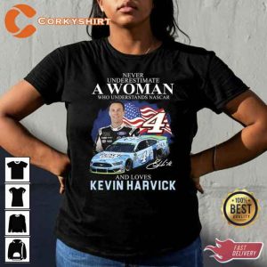 Never Underestimate A Woman Who Understands Nascar Kevin Harvick Shirt