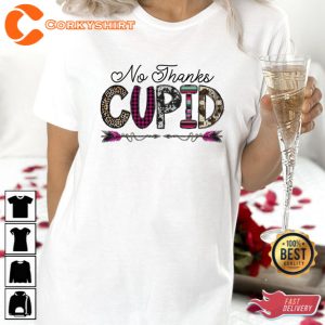 No Thanks Cupid Anti Valentine Shirt 2