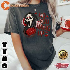 No You Hang Up Valentine Ghost Shirt 1