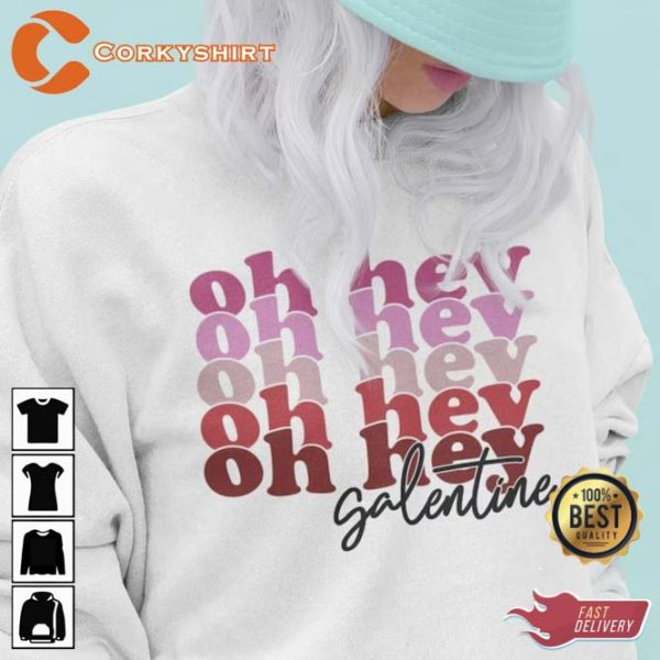 Oh Hey Galentine Valentine’s Day Unisex T-shirt