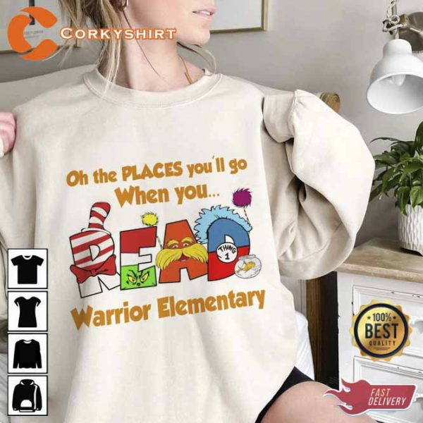 Oh The Places You’ll Go When You Read Shirt