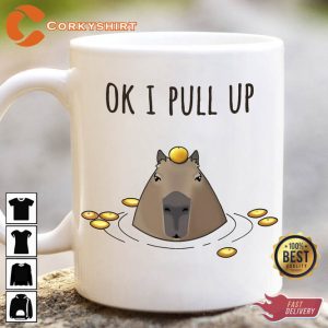 Ok I Pull Up Capybara Coffee Mug