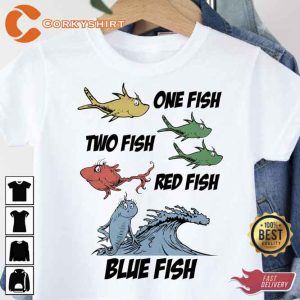 One Fish Two Fish Red Fish Blue Fish Dr Suess DayT-shirt 3