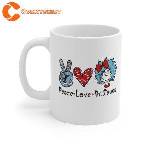 Peace Love Dr Seuss Quote Mug