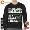 Philadelphia Eagles It’s a Philly Thing Sweatshirt
