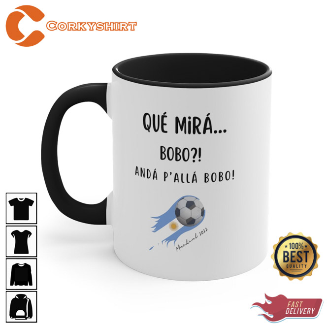 Qué Mirá Bobo Argentina Fútbol Accent Coffee Mug