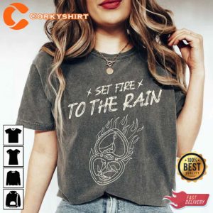 Set Fire To The Rain Unisex T-Shirt